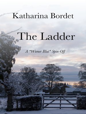 cover image of The Ladder (A Wiener Blut Short Story)